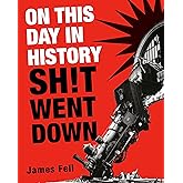 On This Day in History Sh!t Went Down