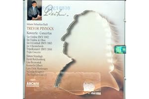 Johann Sebastian Bach: Concertos for Harpsichord & Strings BWV 1052-1054 The English Concert / Trevor Pinnock