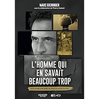 L'homme qui en savait beaucoup trop - Révélations d'un agent au coeur des secrets d'Etat (French Edition) book cover L'homme qui en savait beaucoup trop - Révélations d'un agent au coeur des secrets d'Etat (French Edition) book cover