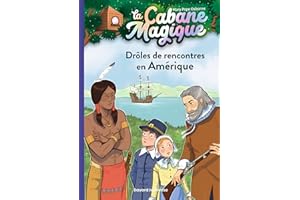 La cabane magique, Tome 22: Drôles de rencontres en Amérique (French Edition)
