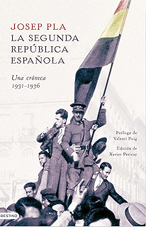 La Segunda República española. Una crónica, 1931-1936