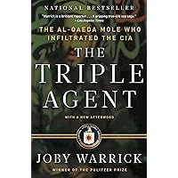 The Triple Agent: The al-Qaeda Mole who Infiltrated the CIA