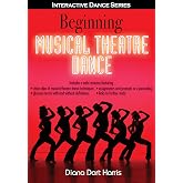 Beginning Musical Theatre Dance (Interactive Dance Series)