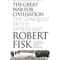 The Great War for Civilisation: The Conquest of the Middle East book cover The Great War for Civilisation: The Conquest of the Middle East book cover