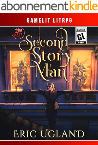Download Second Story Man: A GameLit/LitRPG Adventure (The Bad Guys Book 2) (English Edition) PDF
