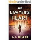 The Lawyer's Heart: A Legal Thriller (Cadence Elliott Legal Thriller Series Book 3)