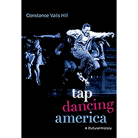 Tap Dancing America: A Cultural History book cover