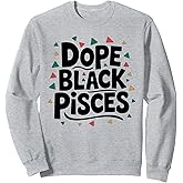 Dope Black Pisces Zodiac Sign Astrology Sweatshirt