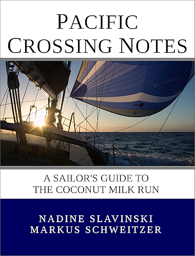 Download Pacific Crossing Notes: a Sailor's Guide to the Coconut Milk Run (Rolling Hitch Sailing Guides Book 1) (English Edition) PDF
