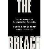 The Breach: The Untold Story of the Investigation into January 6th