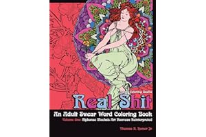 Adult Coloring Books: Real Shit-An Adult Swear Word Coloring Book | Volume One: Alphonse Mucha's Art Nouveau Reinterpreted