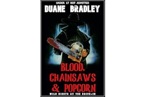 Blood, Chainsaws and Popcorn