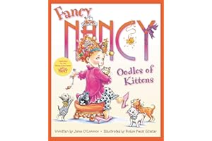 Fancy Nancy: Oodles of Kittens