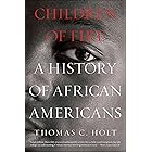 Children of Fire: A History of African Americans