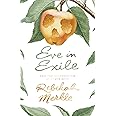 Eve in Exile: The Restoration of Femininity