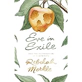 Eve in Exile: The Restoration of Femininity