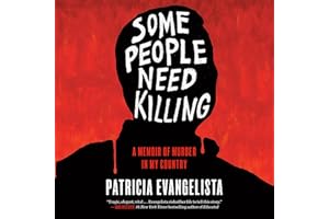 Some People Need Killing: A Memoir of Murder in My Country