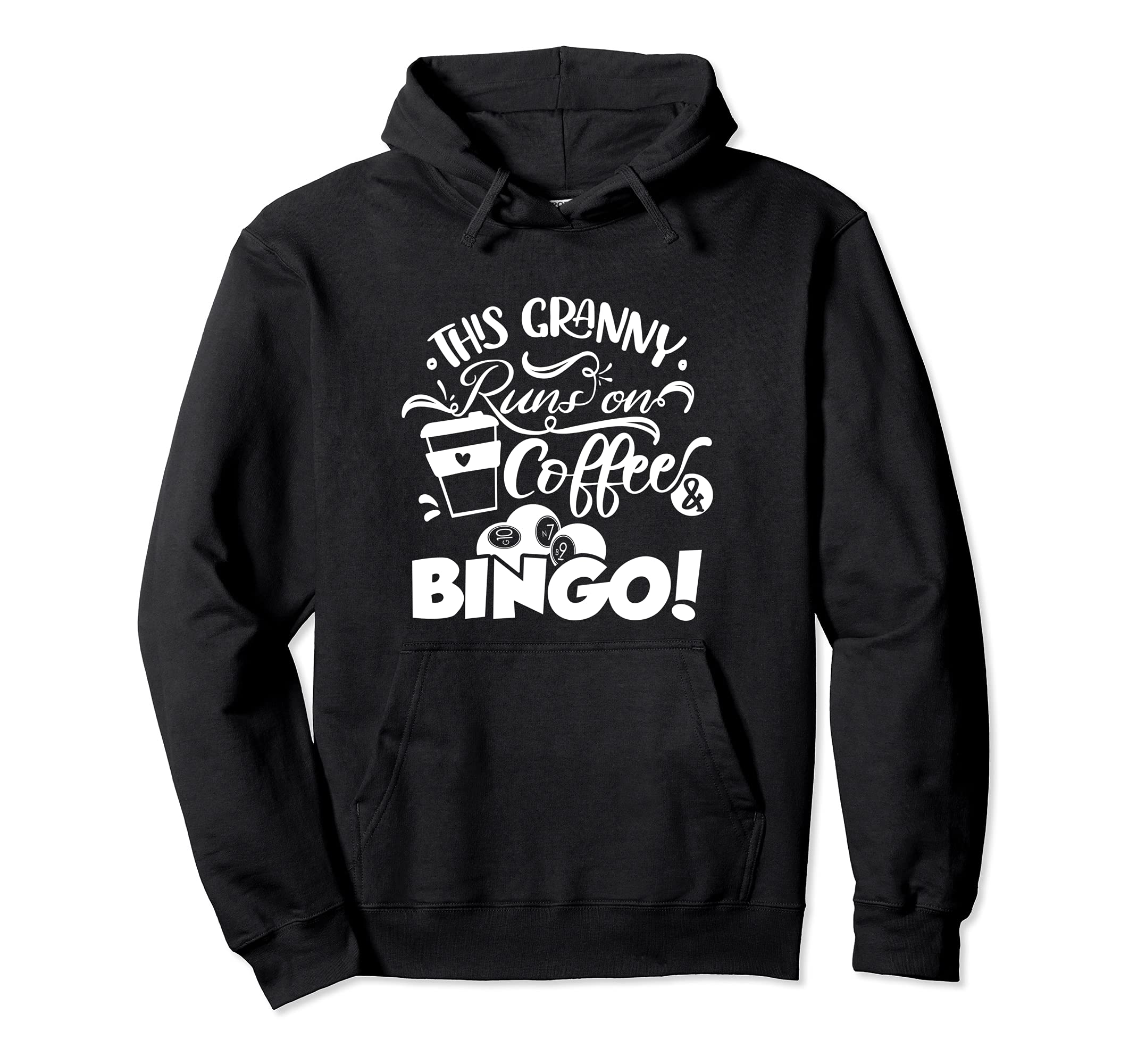 This Granny Runs On Coffee And Bingo, Funny Bingo Gambling Pullover Hoodie
