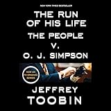 The Run of His Life: The People v. O.J. Simpson