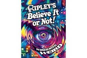 Ripley's Believe It or Not! Wired Into Weird (Volume 23)