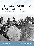 The Mannerheim Line 1920&ndash;39: Finnish Fortifications of the Winter War (Fortress)