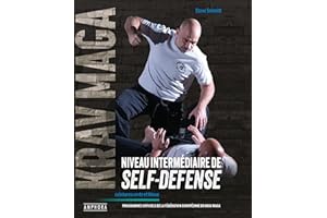 Krav maga, niveau intermédiaire de la self-defense: Ceintures verte et bleue (French Edition)