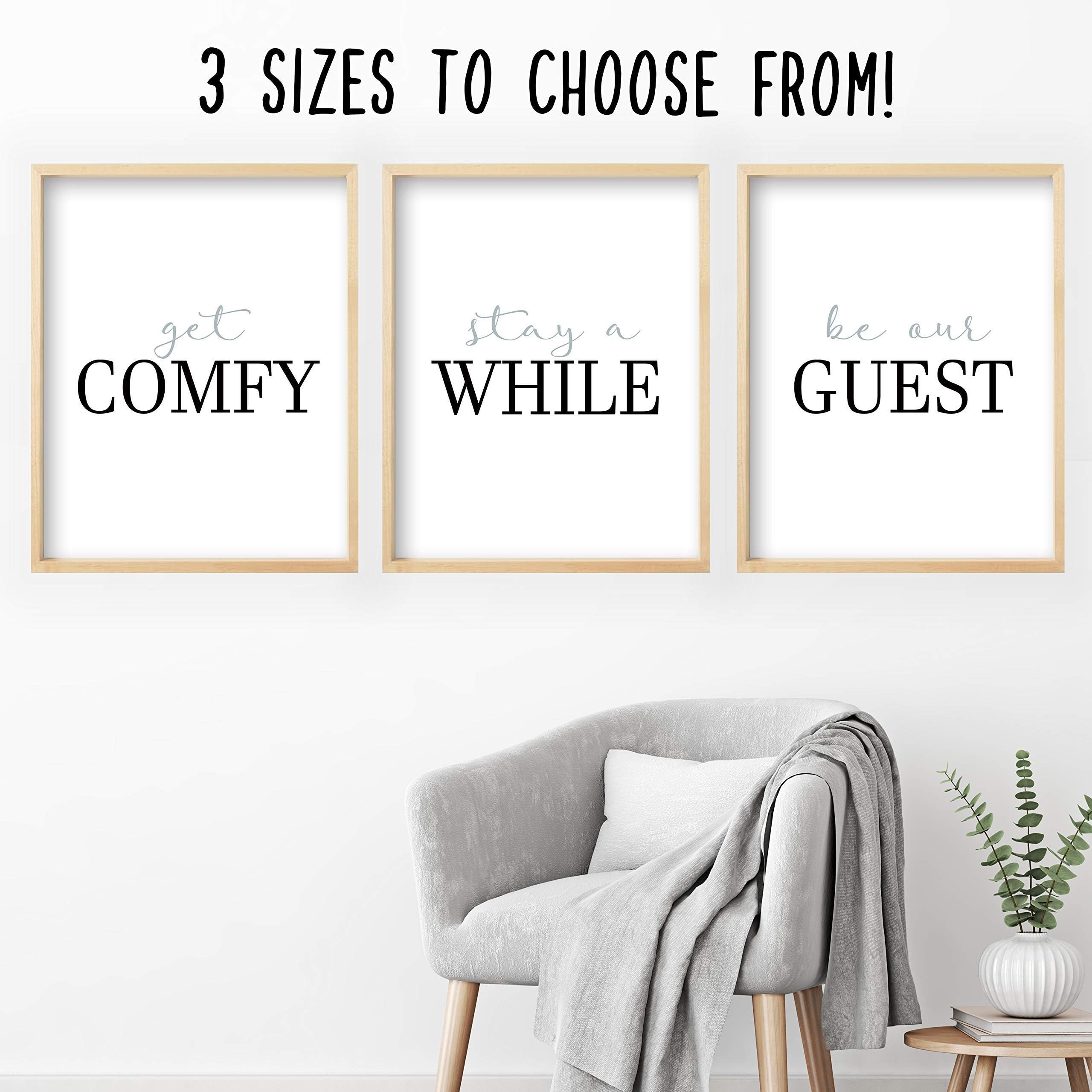 Get Comfy And Stay Awhile Be Our Guest - Wall Art (3 Unframed Prints - Multiple Sizes, Get Comfy Sign, Get Comfy and Stay Awhile Sign, Great Gift, Guest Room Wall Decor)