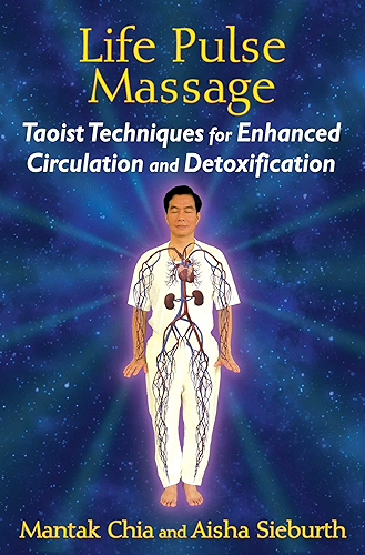 Download Life Pulse Massage: Taoist Techniques for Enhanced Circulation and Detoxification (English Edition) PDF
