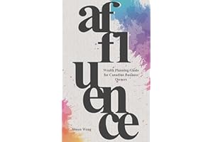 Affluence: Wealth Planning Guide for Canadian Business Owners