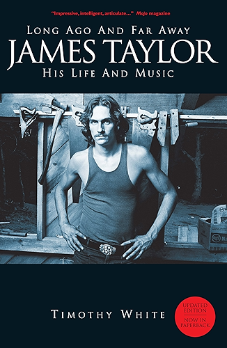 Download Long Ago and Far Away: James Taylor - His Life and Music: Long Ago and Far Away - His Life and Music (English Edition) PDF