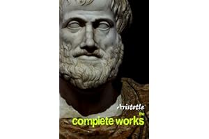 Aristotle: The Complete Works