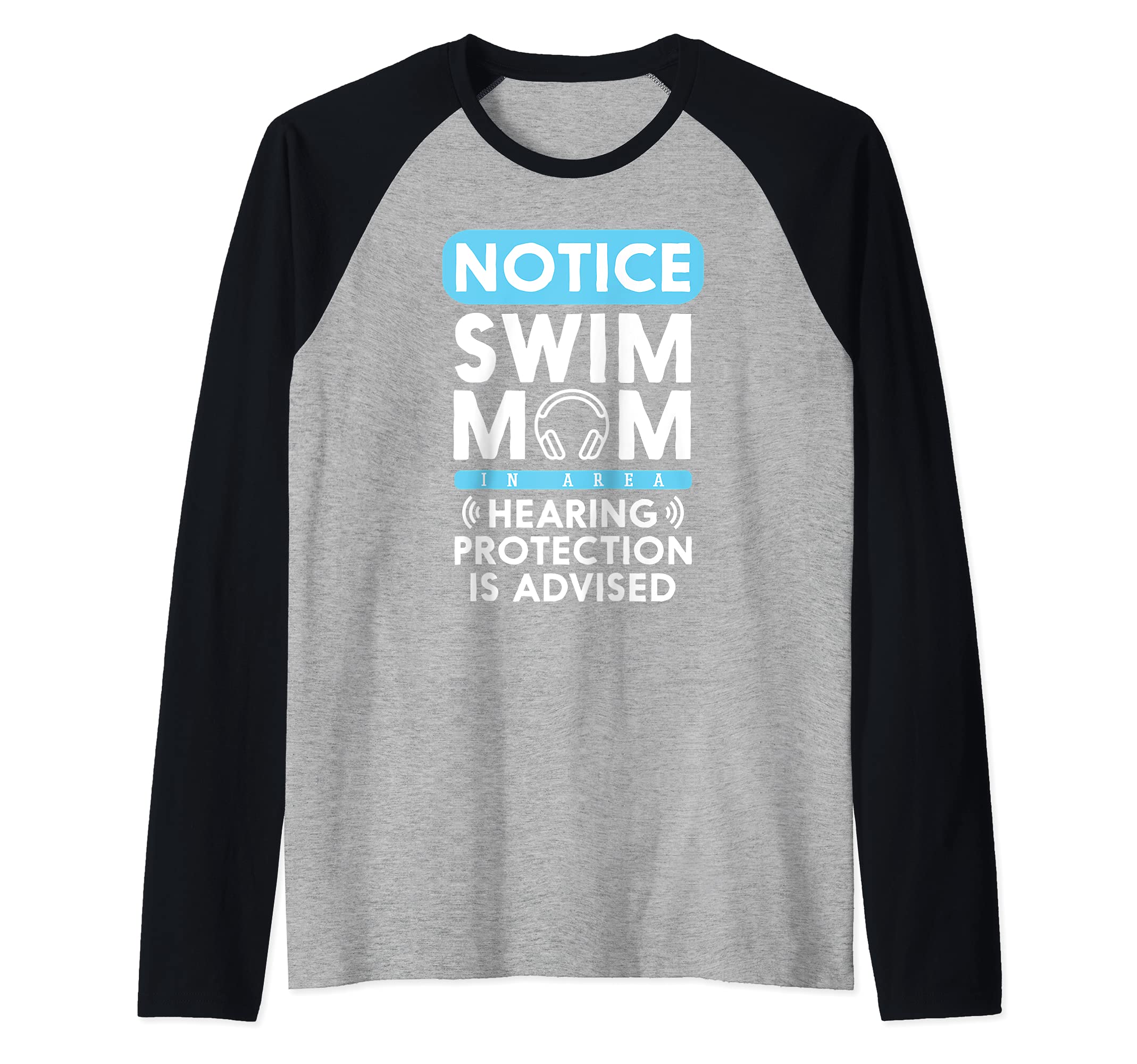 Swim Mom Hearing Protection Advised Swimming Swimmer Raglan Baseball Tee