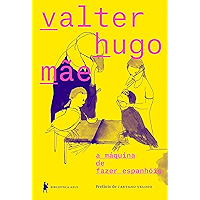 a máquina de fazer espanhóis (Portuguese Edition) book cover