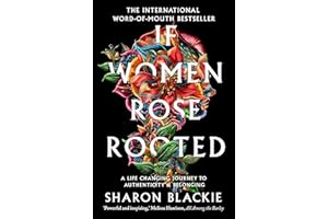 If Women Rose Rooted: A life-changing journey to authenticity and belonging