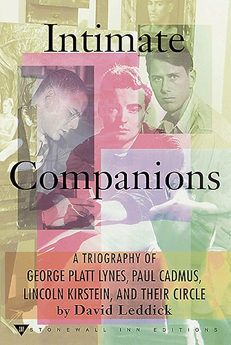 Download Intimate Companions: A Triography of George Platt Lynes, Paul Cadmus, Lincoln Kirstein, and Their Circle (English Edition) PDF