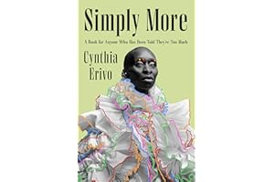 Simply More: A Book for Anyone Who Has Been Told They’re Too Much