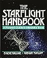 The Starflight Handbook: A Pioneer's Guide to Interstellar Travel
