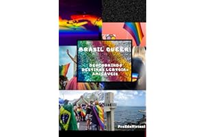 Brasil Queer: Descobrindo destinos LGBTQI+ amigáveis (Portuguese Edition)