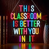 This Classroom Is Better With You In It Neon Sign Positive Affirmation LED Light for School Classroom Decor Welcome Back To School Sign Multicolored Gift for Teacher (16.5 X 12.6 inch)