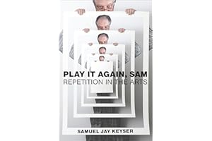 Play It Again, Sam: Repetition in the Arts