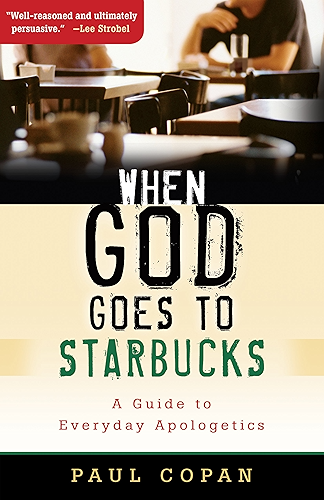 Download When God Goes to Starbucks: A Guide to Everyday Apologetics (English Edition) PDF