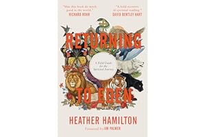 Returning to Eden: A Field Guide for the Spiritual Journey