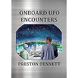 Onboard UFO Encounters: True Accounts of Contact with Extraterrestrials