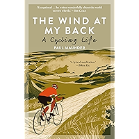 The Wind At My Back: A Cycling Life book cover