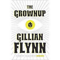 The Grownup: A Story by the Author of Gone Girl (Kindle Single) book cover