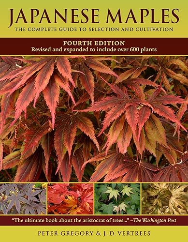 Download Japanese Maples: The Complete Guide to Selection and Cultivation PDF