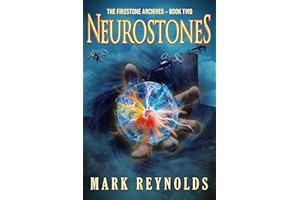 Neurostones (The Firestone Archives Book 2)