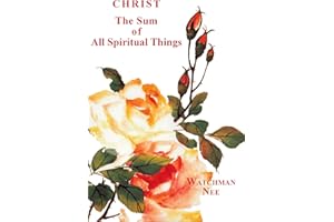 Christ the Sum of All Spiritual Things