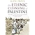 The Ethnic Cleansing of Palestine
