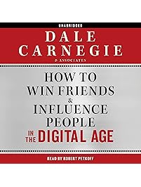 How to Win Friends and Influence People in the Digital Age